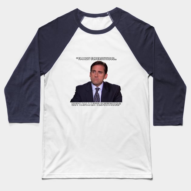 Michael Scott - Little Stitious Baseball T-Shirt by TossedSweetTees